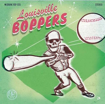 Louisville Boppers - Meanest Thing + 1 ( ltd 45's )